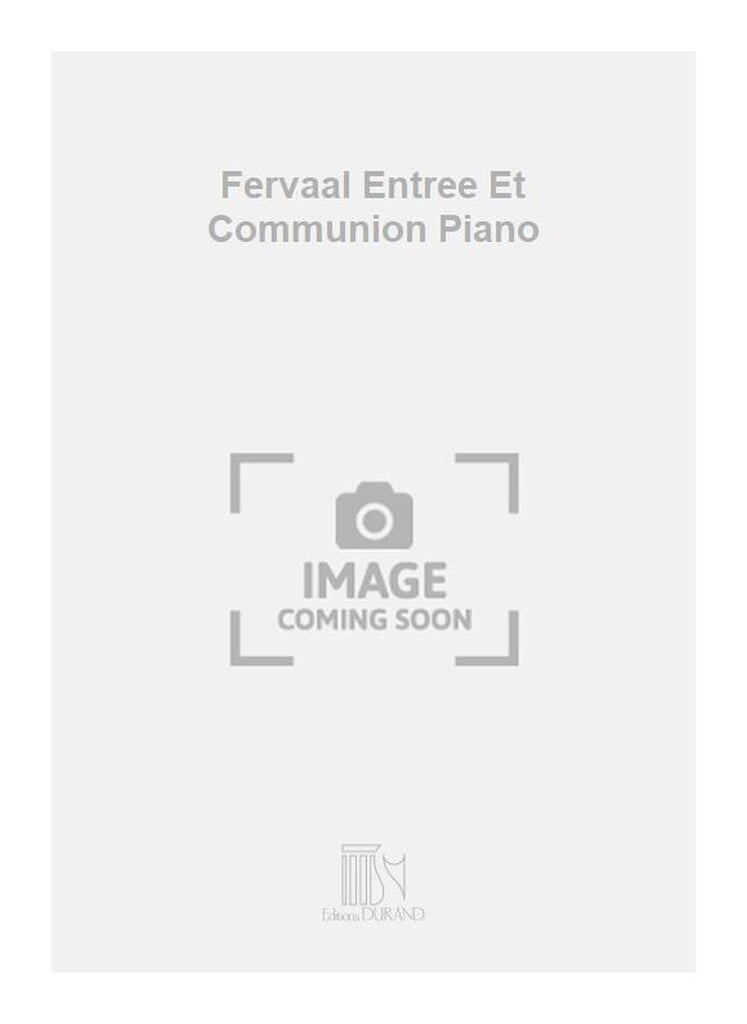Fervaal Entree Et Communion Piano